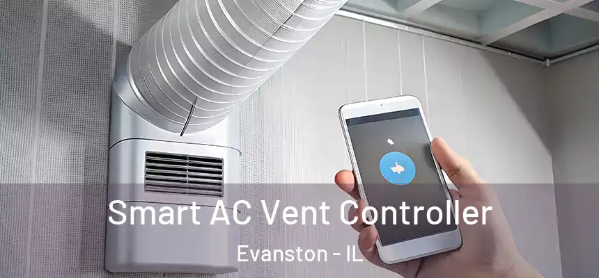 Smart AC Vent Controller Evanston - IL